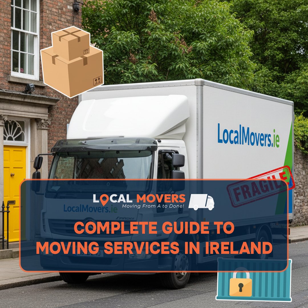 Complete Guide to Moving Services in Ireland